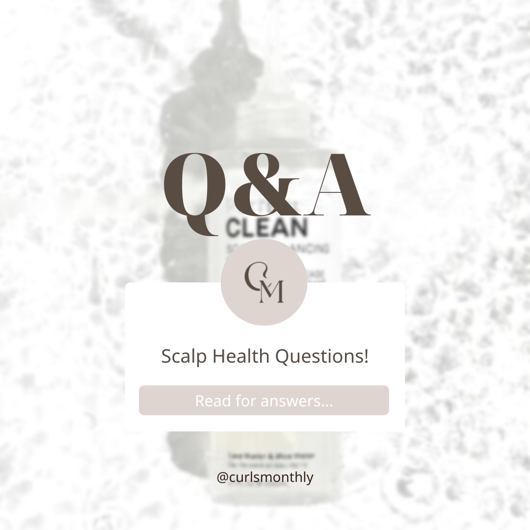 Your Scalp Health Questions, Answered
